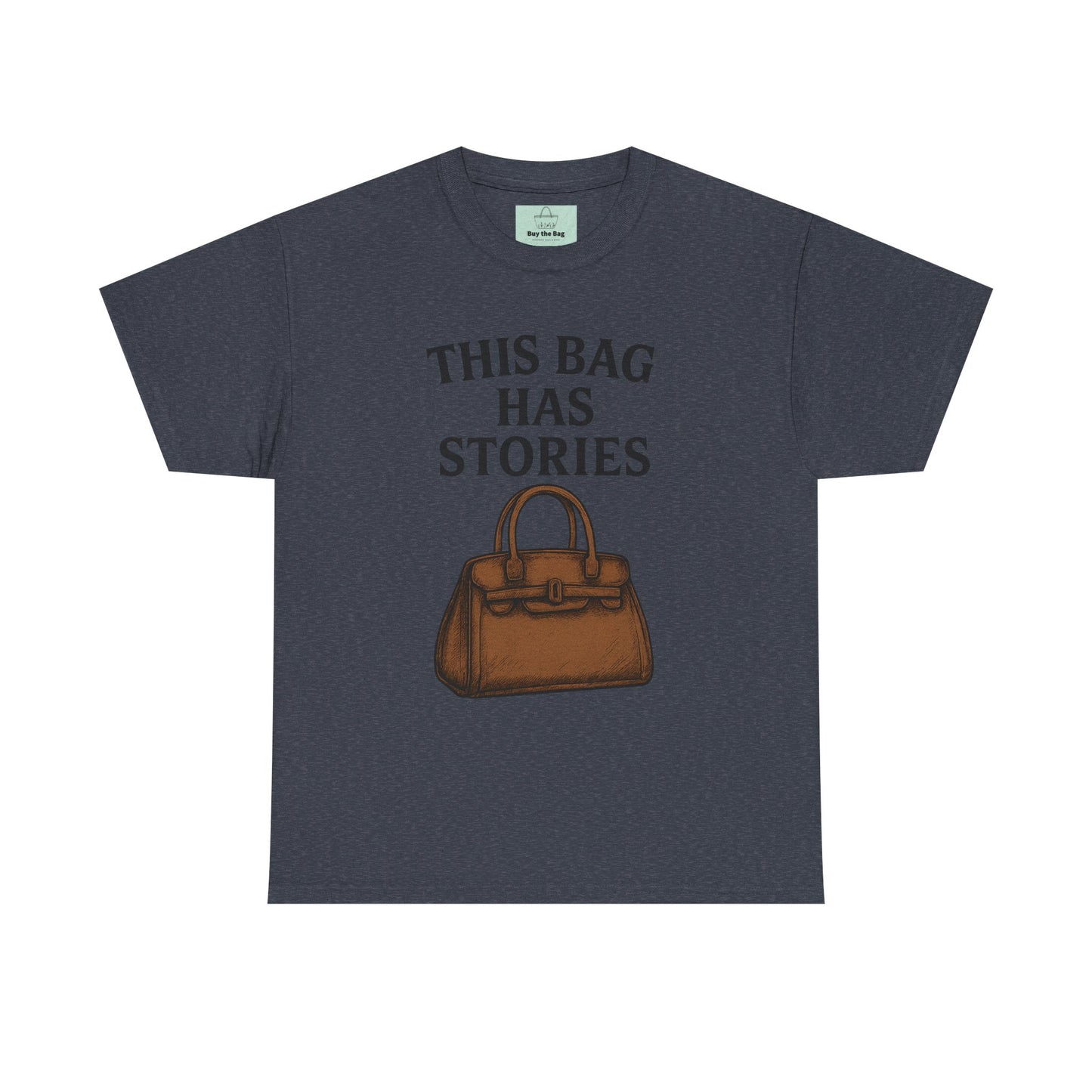 This Bag Has Stories Heavy Cotton Tee