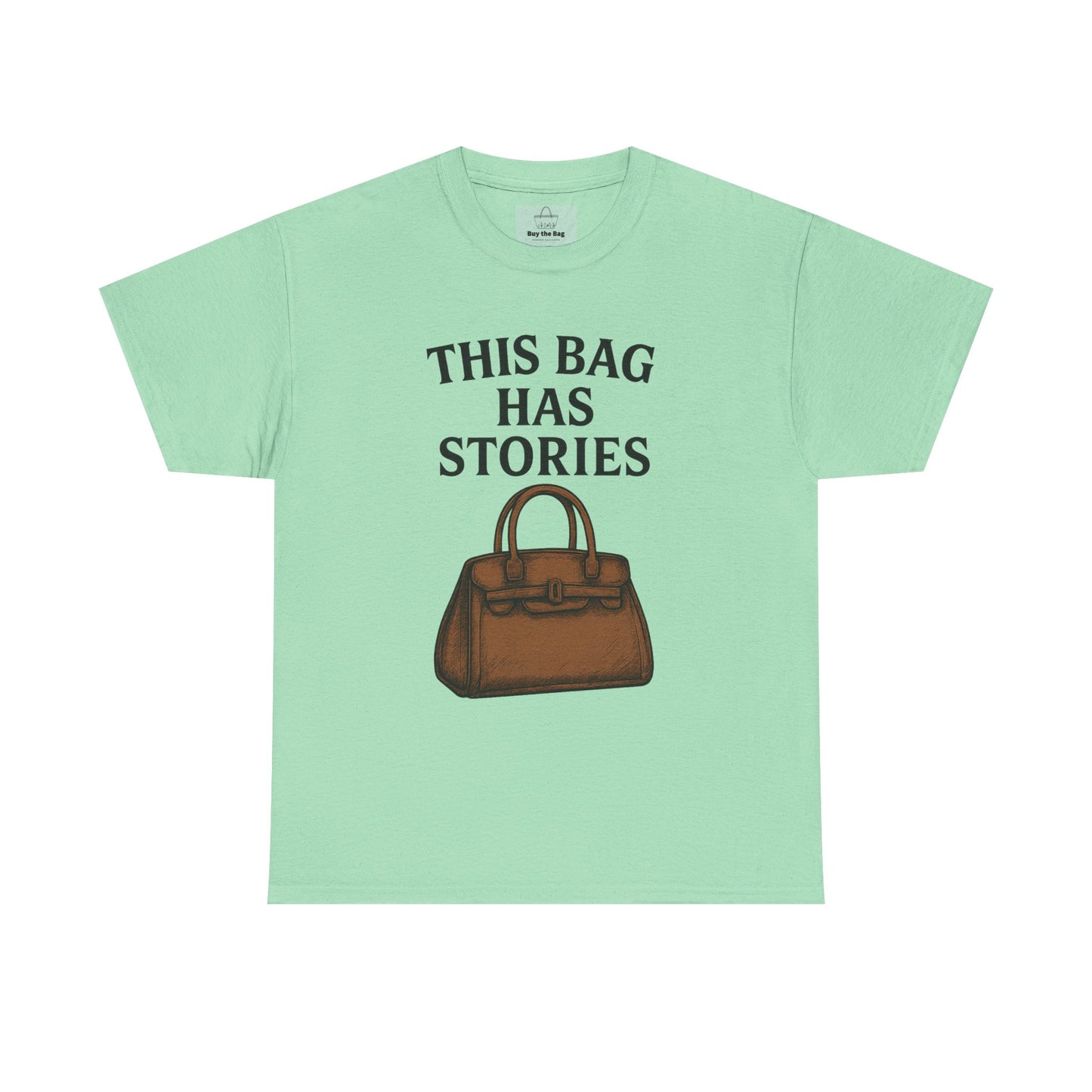 This Bag Has Stories Heavy Cotton Tee