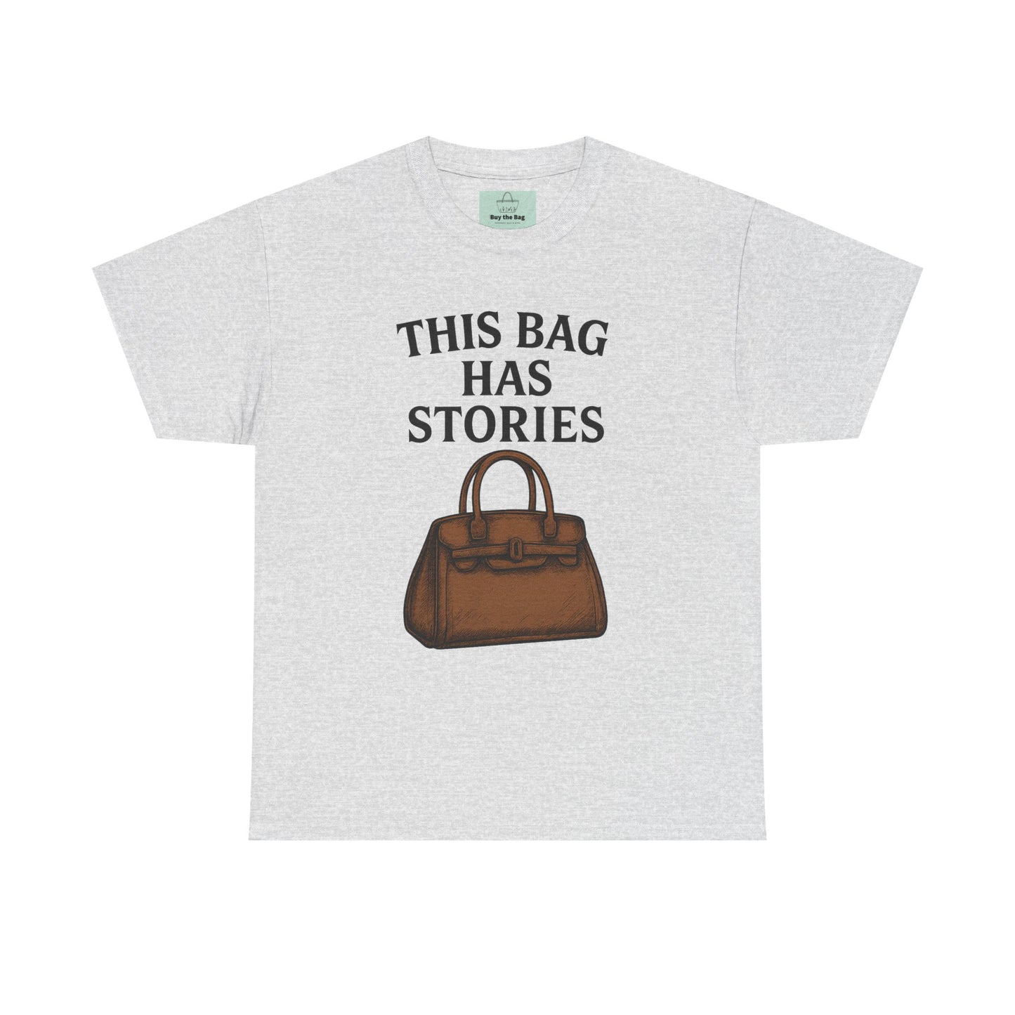 This Bag Has Stories Heavy Cotton Tee